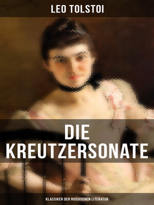 cover image of Die Kreutzersonate (Klassiker der russischen Literatur)